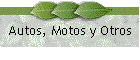 Autos, Motos y Otros
