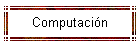 Computacin