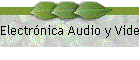 Electrnica Audio y Video