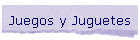 Juegos y Juguetes